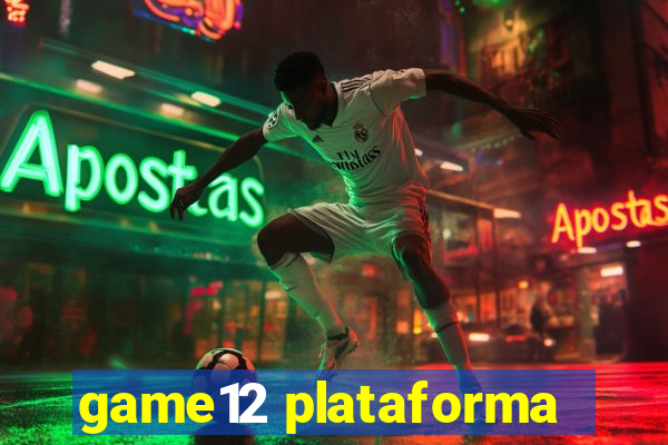 game12 plataforma